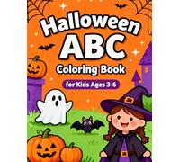 Halloween ABC Coloring Book for Kids Ages 3-6: Learn the Alphabet with Cute Pumpkins, Friendly Ghosts, Funny Monsters, and More Halloween Friends - Easy Coloring Pages for Toddlers and Preschoolers