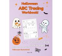 Halloween ABC Tracing Workbook: Fun Letter Tracing for Kids Ages 3-6 Handwriting Practice for Preschool & Kindergarten: Includes A-Z Tracing, Cute Halloween Illustrations, and Bonus Games