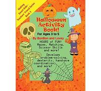 Halloween Activity Book! For Ages 3 To 5: Making Smart Kids - Teachers' Friend Series Book 3
