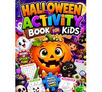 Halloween Activity Book for Kids: Fun Puzzles, Coloring Pages, Mazes, Word Searches & Spooky Games for Kids | Celebrate Halloween with Creative Activities