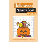 Halloween Activity Puzzle Book: Word Search, Crossword, and Sudoku with Easy to Read Print | 6 x 9 inches, 120 pages | 60 Puzzles ... Gift for Vacation, Holidays, and Free Times