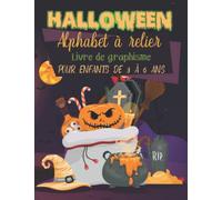 Halloween - Alphabet à relier- Livre de graphisme pour enfants de 3 à 6 ans: Grand format pour ce carnet de lettres à relier pour touts-petits - Idéal vacances de la Toussaint