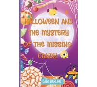 Halloween and the Mystery of the Missing Candy