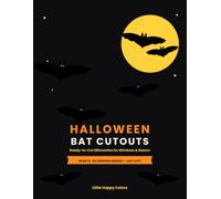 Halloween Bat Cutouts book - True-Black Deluxe Edition: 96 Ready-to-Cut Bat Silhouettes for Windows & Rooms - Black on Both Sides When Cut, No Printing Needed