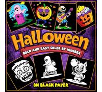 Halloween: Bold and Easy Color by Number: 50 Cute Designs for Kids and Adults on BLACK PAPER, Big and Simple for Fun and Relaxation