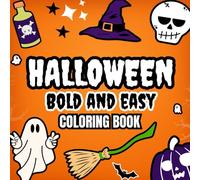 Halloween: Bold & Easy coloring book for kids: 30 Bold and Easy coloring pages non scary for kids age 1-7
