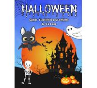 HALLOWEEN. Cahier d'activités pour enfants de 5 à 8 ans: Livre d'activités et de jeux pour Enfants avec des coloriages, labyrinthes, sudokus et bien plus encore!