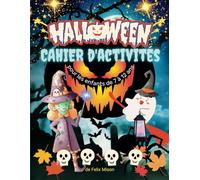 Halloween Cahier d'activités pour les enfants de 7 à 12 ans: Livre de coloriage et des jeux de logique pour filles et garçons (labyrinthes, mots cachés, sudoku et mots brouillés avec solutions)