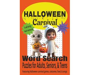 Halloween Carnival Word Search: Halloween Carnival Word Search Book: Word searches with easy-to-read print about Halloween, Carnival, foods & songs ... … gift for vacations, holidays, & free times.