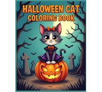 Halloween Cat Coloring Book: Gothic Cats, Spooky Pumpkins, Haunted Graveyards & Bats | Relaxing Halloween Coloring Pages for Stress Relief
