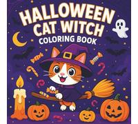 Halloween Cat Witch Coloring Book for Kids: Cute and Spooky Cats, Pumpkins, and Magic Scenes to Color - Perfect Halloween Activity Book for Boys and Girls Ages 4-8