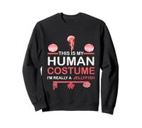Halloween C'est Mon Costume Humain, Je suis Vraiment Une méduse Sweatshirt