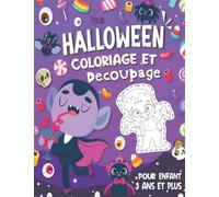 Halloween Coloriage Et Découpage Enfant 3 Ans Et Plus: Apprendre À Découper Pour Enfants Cahier D'activités Pour Enfants Halloween Coloriage Enfant ... Ciseaux apprendre découpage collage