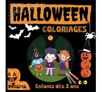HALLOWEEN Coloriages: Cahier d’activités pour Enfants dès 3 ans avec 54 Illustrations | Idée cadeau parfaite pour une célébration effrayante et amusante.