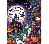 Halloween Coloriing Book: Haunted Happenings, Step Into The Realm Of Spooky Delights With Boys, As They Dive Into Spectaculars, Unleashing Their Imagination On Ghostly Tales