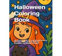 Halloween Coloring Book: 20 pictures of “A Fun and Spooky Coloring Adventure with Ghosts, Witches, Pumpkins, and Magical Friends!”