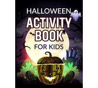 Halloween Coloring Book And Activity For Kids Ages 4-8, Trick Or Treat, Toddlers, Spooky Coloring Book For Kids Scary Halloween Monsters, Witches: Fun ... Book For Kids, Mazes, Puzzles And More