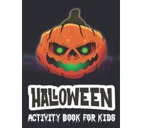 Halloween Coloring Book And Activity For Kids Ages 4-8, Trick Or Treat, Toddlers, Spooky Coloring Book For Kids Scary Halloween Monsters, Witches: ... Coloring Book For Kids, Mazes, Puzzles...