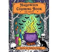 Halloween Coloring Book for Adults - Spooky and Relaxing Designs: 53 Spooky and Relaxing Designs with Witches, Pumpkins, Ghosts, Haunted Houses, and More