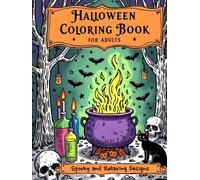 Halloween Coloring Book for Adults - Spooky and Relaxing Designs: 53 Spooky and Relaxing Designs with Witches, Pumpkins, Ghosts, Haunted Houses, and More