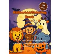 Halloween Coloring Book for Kids: 30 Cute Zoo Animals in Halloween Costumes - Fun Coloring Pages for Boys and Girls Ages 4-8