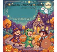 Halloween Coloring Book for Kids: 40 Cute Bold and Easy Designs: A Cozy Spooky Night - Trick-or-Treating, Silly Monsters, Pumpkins and Candy, with Boo the Little Ghost Hiding on Every Page