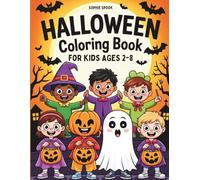 Halloween Coloring Book for Kids Ages 2-8: 50 Fun Coloring Pages with Pumpkins, Ghosts, Witches, Bats, and More (Halloween Gift Idea for Kids)