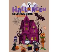 Halloween Coloring Book for Kids Ages 4-8: 50 Fun and Easy Pages with Pumpkins, Ghosts, Witches, and More: A Spooky Yet Cute Halloween Activity Book ... Playful Witches, and Trick-or-Treat Fun