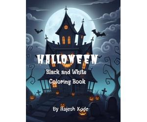 Halloween Coloring Book for Kids Ages 4-8: Fun and Easy Spooky Pumpkins, Ghosts, Witches, Bats, and Haunted Houses to Color: Relax and unwind with ... spooky night scenes this Halloween season.