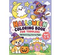 Halloween Coloring Book for Toddlers: 100 Bold and Easy Coloring Pages, Large & Simple Design for Ages 1-5: Features of Various Halloween-themed ... Pumpkins & More, Perfect Gift Ideas for Kids