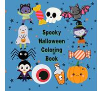 Halloween Coloring Book: Halloween Coloring Book, Halloween, Autumn, Fall, Coloring, Drawing, Art, Children, Kids, Fun, Gift, Spooky, Crayon, Paint, Pumpkin, Ghost, Haunted, Children