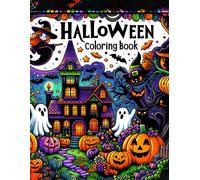 Halloween Coloring Book: Haunted Happenings, Step Into The Realm Of Spooky Delights With Boys, As They Dive Into Spectaculars, Unleashing Their Imagination On Ghostly Tales