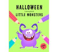 Halloween Coloring Book: Little Monsters: 30 Fun Coloring Pages for Kids Ages 4+