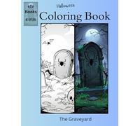 Halloween Coloring Book Series: The Graveyard