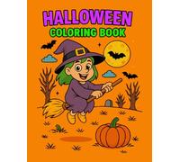 Halloween Coloring Book: Spooktacular, Fun, and Friendly Monsters for Kids to Color and Enjoy! - Witch