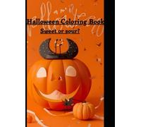 Halloween coloring book: sweet or sour