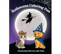 Halloween Coloring Fun: Mervin the Cat & Nala the Dog’s Spooky Adventures | Cute Halloween Coloring Book for Kids