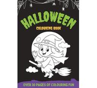 Halloween Colouring Book: A black and white activity book filled with pumpkins, costumes, ghosts and more