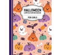 Halloween Composition Notebook for Girls: Girly Back To School Supplies Pink Cute Kawaii Ghosts Aesthetic Pumpkin and Bat Design 110 wide ruled Pages