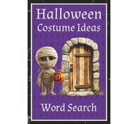 Halloween Costume Ideas: Word Search | 6x9 inch, 55 puzzles, 110 pages | Unique and fun for all ages