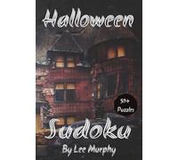 Halloween Cover Sudoku Puzzle Book: Sudoku puzzle book, with Easy to Read Print, 6x9 inches 110 pages 50+ Puzzles, ideal for travel, holidays and down time, a perfect gift for all Halloween Lovers