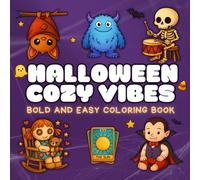 Halloween Cozy Vibes: Cute & Spooky Bold and Easy Coloring Book for Kids and Adults