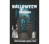 Halloween Crossword Puzzle Book: 50+ Spooky & Simple Brain Teasers for Adults, Seniors & Teens | 6x9 Pocket Size | 120 Pages of Frightening Fun for Halloween Lovers, Relaxation, Travel & Gifting