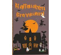 Halloween Crossword Puzzle: Crossword Puzzles with Easy-To-Read Print about Halloween, Trick 'r Treat, Spooky Critters, and More | 6x9 inches 120 ... a Fright Night while eating your candy loot..