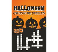 Halloween Crossword Puzzles: Get in the Halloween Spirit with 60+ Spooky Brain Teasers for Teens and Adults - Ghosts, Witches, Monsters, Candy & More