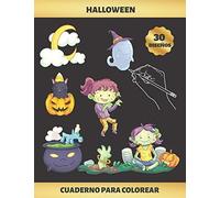 Halloween - Cuaderno Para Colorear: Para Niñas De 4 A 9 Años Favorece La Concentración Y La Creatividad Incluye Los Pasatiempos Ahorcado Y Laberintos Regalo Divertido, Original Y Educativo