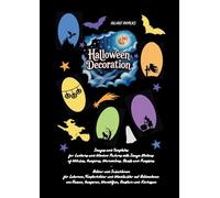 Halloween Decoration: Images and Templates for Lanterns and Window Pictures with Image Motives of Witches, Vampires, Werewolves, Ghosts and Pumpkins - ... mit Bildmotiven von Hexen, Vampiren, We