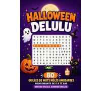 Halloween Delulu: 80 Grilles de Mots Mêlés Amusantes pour Enfants de 6 à 12 ans (Niveau Facile, Corrigé Inclus)