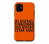Halloween Disfraz : Fingiendo Que Quiero Estar Aquí - Espagnol Coque pour iPhone 11