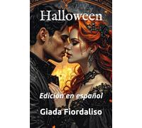 Halloween - edición especial con fondos internos de colores que representan un beso entre los dos protagonistas y portada con Aly y Dan: Edición en español
